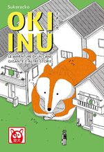 Oki Inu - Le avventure di un cane gigante e altre storie